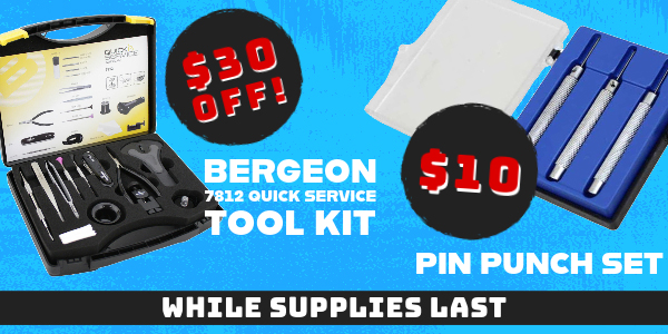 • $30 Off Bergeon Quick Service Kit